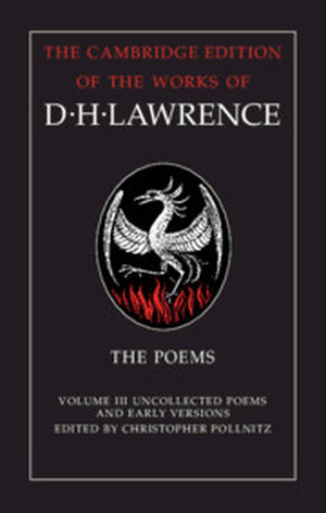 The Poems: Volume 3, Uncollected Poems and Early Versions