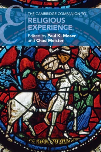 The Cambridge Companion to Religious Experience