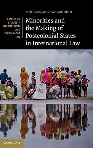 Minorities and the Making of Postcolonial States in International Law