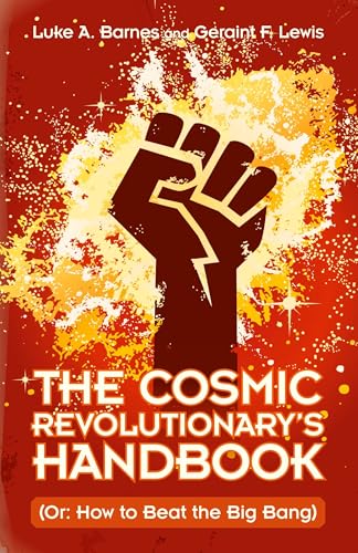 The Cosmic Revolutionary's Handbook