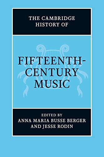 The Cambridge History of Fifteenth-Century Music