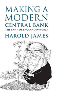 Making a Modern Central Bank 