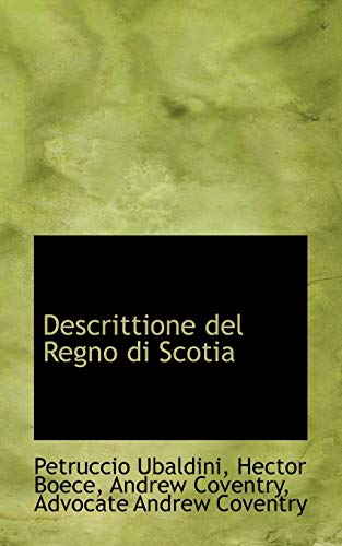 Descrittione del Regno Di Scotia