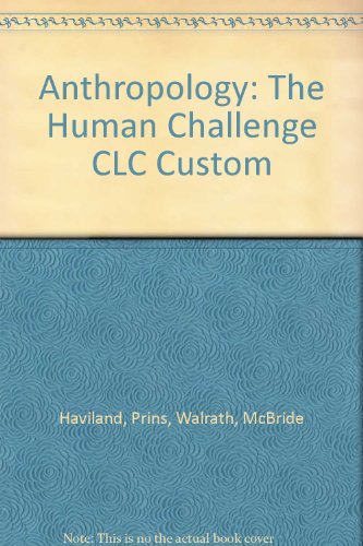 Anthropology: The Human Challenge CLC Custom