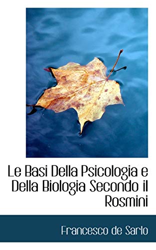 Le Basi Della Psicologia E Della Biologia Secondo Il Rosmini