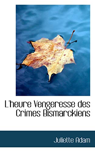 L'heure Vengeresse des Crimes Bismarckiens