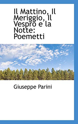 Il Mattino, Il Meriggio, Il Vespro E La Notte