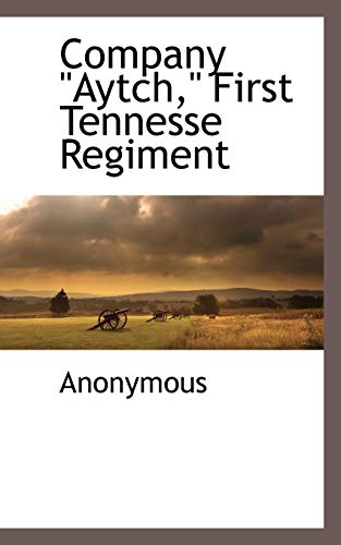 Company Aytch First Tennesse Regiment cover
