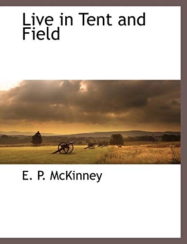 Live in Tent and Field