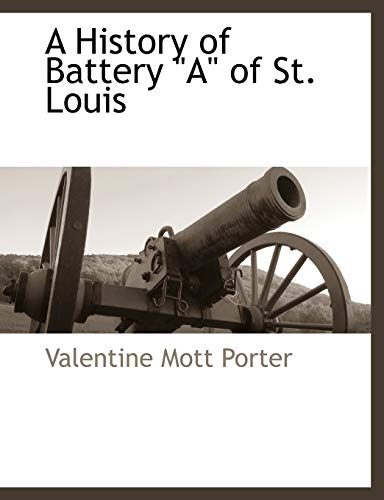 A History of Battery a of St. Louis cover
