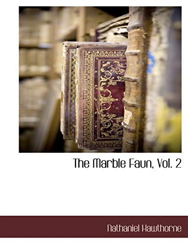 The Marble Faun, Vol. 2 cover