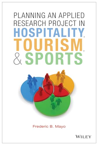 Planning an Applied Research Project in Hospitality, Tourism, and Spor
