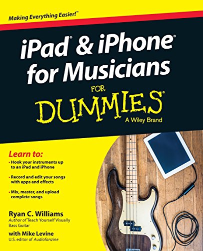 iPad and iPhone For Musicians For Dummies