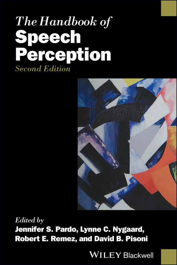 The Handbook of Speech Perception (Blackwell Handbooks in Linguistics)