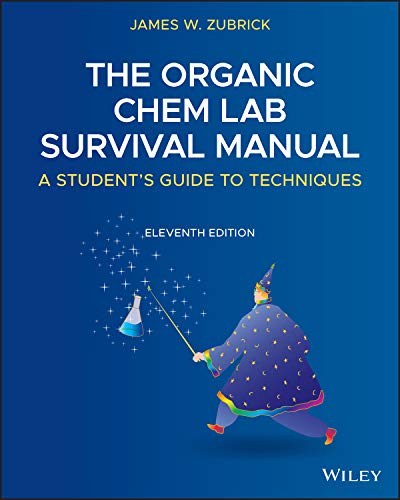 The Organic Chem Lab Survival Manual