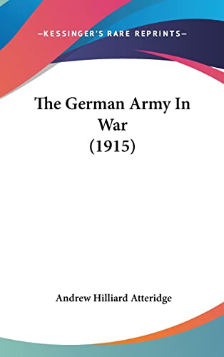 The German Army In War (1915)