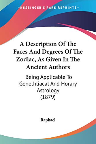 A Description Of The Faces And Degrees Of The Zodiac, As Given In The cover