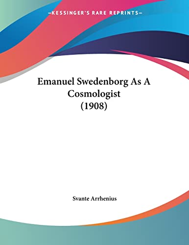 Emanuel Swedenborg As A Cosmologist (1908) cover