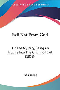 Evil Not From God 