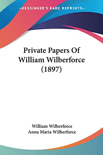 Private Papers Of William Wilberforce (1897) cover