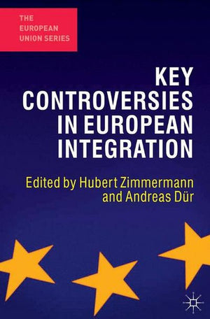 Key Controversies in European Integration
