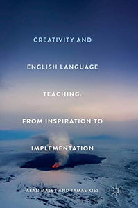 Creativity and English Language Teaching 