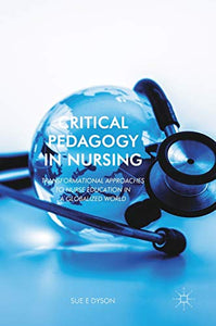 Critical Pedagogy in Nursing 