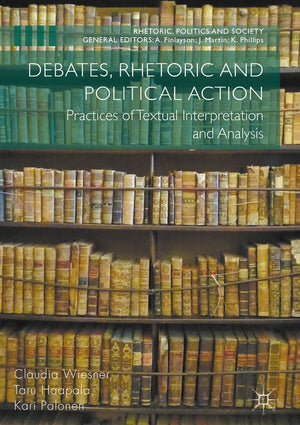 Debates, Rhetoric and Political Action