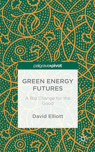 Green Energy Futures: A Big Change for the Good 
