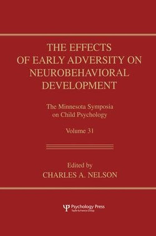 The Effects of Early Adversity on Neurobehavioral Development