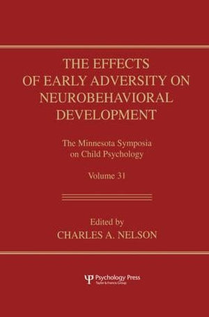The Effects of Early Adversity on Neurobehavioral Development