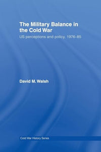 The Military Balance in the Cold War 