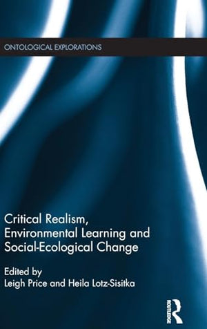 Critical Realism, Environmental Learning and Social-Ecological Change