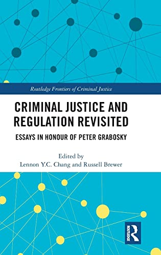 Criminal Justice and Regulation Revisited