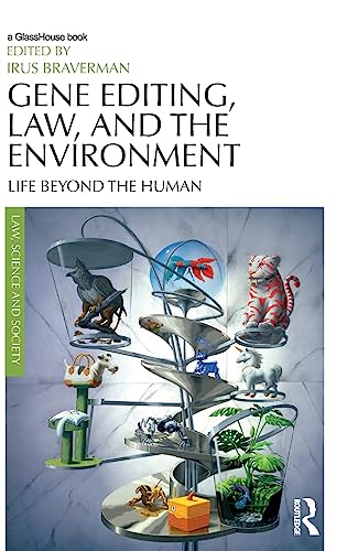 Gene Editing, Law, and the Environment