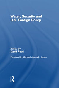 Water, Security and U.S. Foreign Policy 