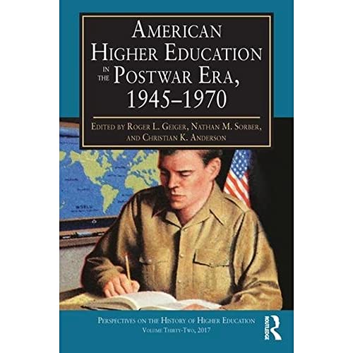 American Higher Education in the Postwar Era, 1945-1970