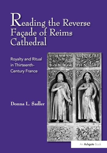 Reading the Reverse Facade of Reims Cathedral