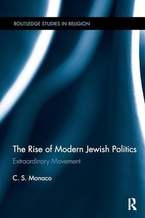 The Rise of Modern Jewish Politics