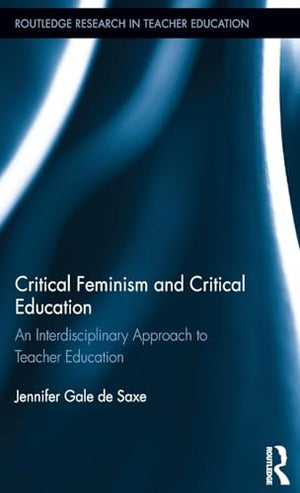 Critical Feminism and Critical Education