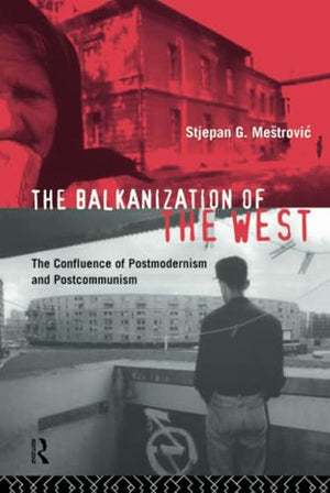 The Balkanization of the West