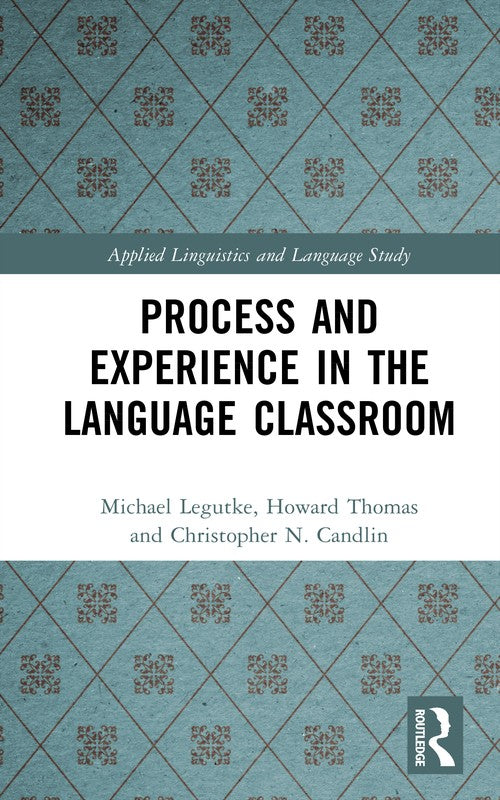 Process and Experience in the Language Classroom