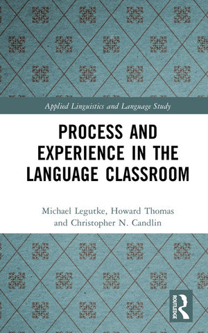 Process and Experience in the Language Classroom
