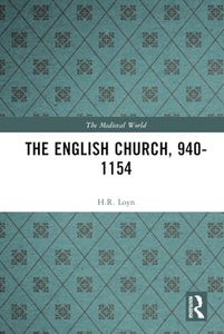 The English Church, 940-1154 