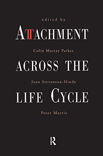 Attachment Across the Life Cycle
