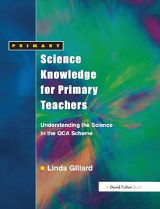 Science Knowledge for Primary Teachers 