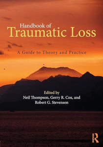 Handbook of Traumatic Loss 
