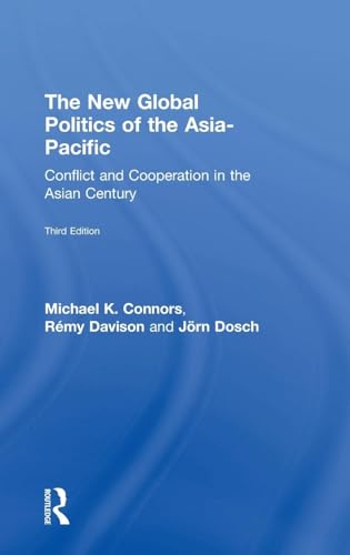 The New Global Politics of the Asia-Pacific