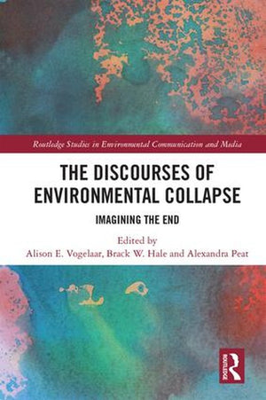 The Discourses of Environmental Collapse