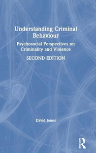 Understanding Criminal Behaviour 
